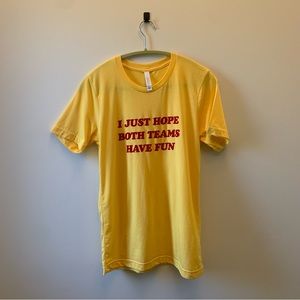 Iowa State / Kansas City Chiefs T-Shirt / "I Just Hope Both Teams Have Fun"